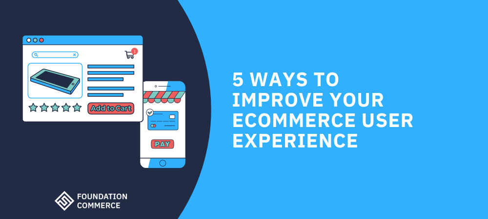 Blog Improving Your Ecommerce User Experience